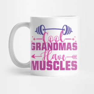 Cool Grandmas Have Muscles Distressed gym powerlifting Mug